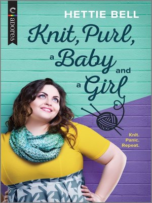 cover image of Knit, Purl, a Baby and a Girl